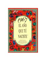 1967 EL AÑO QUE TÚ NACISTE