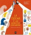 SIRENA Y LOS GIGANTES ENAMORADOS, LA