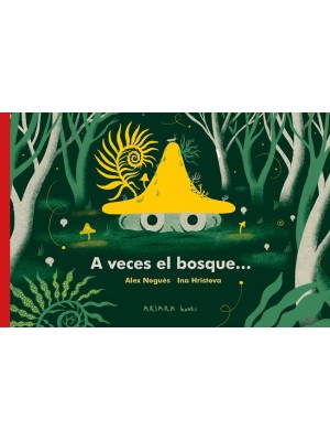 A VECES EL BOSQUE...