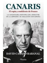 CANARIS. EL ESPÍA Y CONFIDENTE DE FRANCO