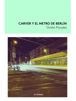 CARVER Y EL METRO DE BERLÍN