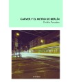 CARVER Y EL METRO DE BERLÍN