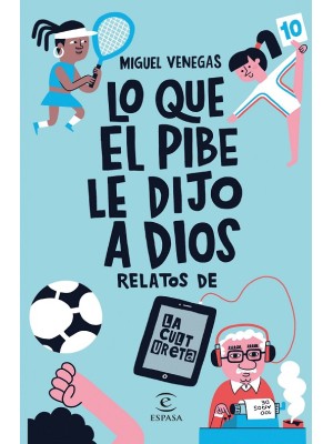 LO QUE EL PIBE LE DIJO A DIOS