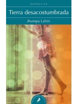 TIERRA DESACOSTUMBRADA