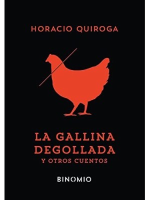 GALLINA DEGOLLADA Y OTROS CUENTOS, LA
