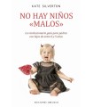 NO HAY NIÑOS "MALOS"