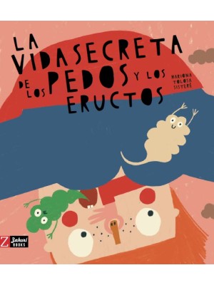 VIDA SECRETA DE LOS PEDOS Y LOS ERUCTOS, LA