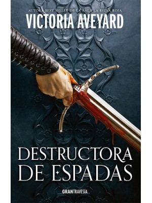 DESTRUCTORA DE ESPADAS (DESTRUCTORA DE REINOS 2)