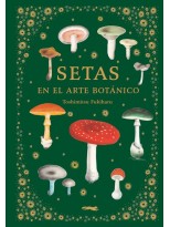 SETAS EN EL ARTE BOTÁNICO
