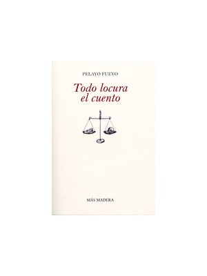 TODO LOCURA EL CUENTO