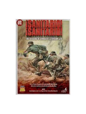 SANITARIO, SANITARIO, LOS SOLDADOS DE SANIDAD DE LA DIVISION AZUL