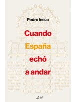 CUANDO ESPAÑA ECHÓ A ANDAR