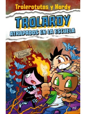 TROLARDY 4 ATRAPADOS EN LA ESCUELA