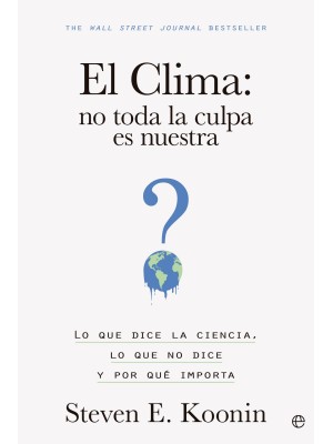 CLIMA: NO TODA LA CULPA ES NUESTRA