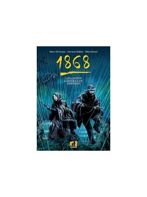1868  LOS GRITOS CONTRA LOS DISPAROS