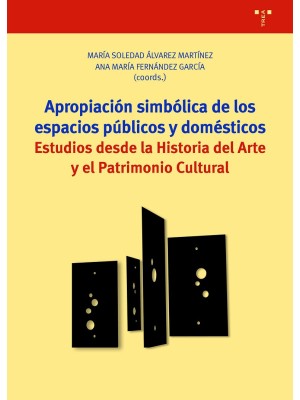 APROPIACIÓN SIMBÓLICA DE LOS ESPACIOS PÚBLICOS Y DOMÉSTICOS