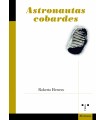 ASTRONAUTAS COBARDES
