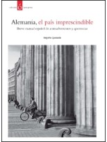 ALEMANIA, EL PAÍS IMPRESCINDIBLE.