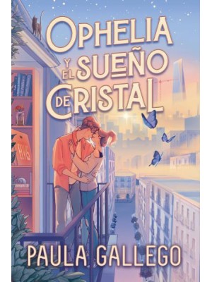 OPHELIA Y EL SUEÑO DE CRISTAL