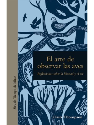 ARTE DE OBSERVAR LAS AVES, EL