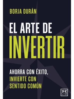ARTE DE INVERTIR, EL