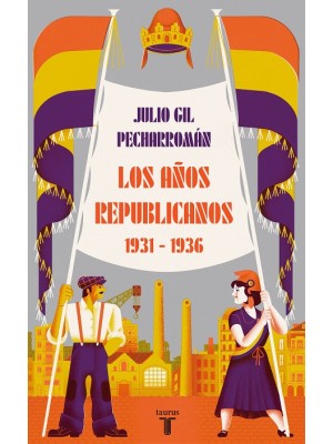 AÑOS REPUBLICANOS, LOS (1931-1936)