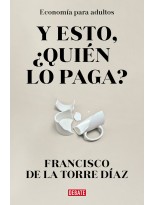 Y ESTO QUIÉN LO PAGA?