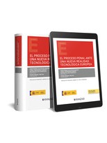 PROCESO PENAL ANTE UNA NUEVA REALIDAD TECNOLOGICA EUROPEA