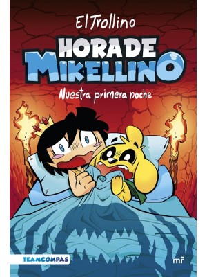HORA DE MIKELLINO 1 NUESTRA PRIMERA NOCHE