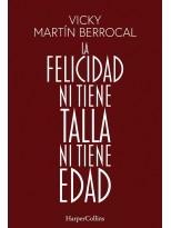 FELICIDAD NI TIENE TALLA NI TIENE EDAD, LA