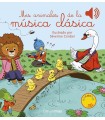 MIS ANIMALES DE LA MUSICA CLASICA (LIBRO SONIDOS)