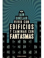 VIVIR CON EDIFICIOS Y CAMINAR CON FANTASMAS