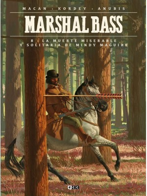 MARSHAL BASS 8 LA MISERABLE Y SOLITARIA MUERTE DE MINDY MAGUIRE