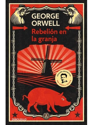 REBELIÓN EN LA GRANJA (EDICIÓN DEFINITIVA AVALADA POR THE ORWELL ESTATE)