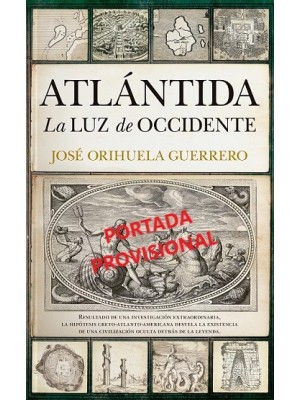 ATLÁNTIDA, LA LUZ DE OCCIDENTE