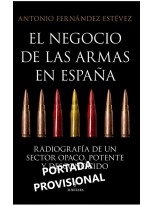 NEGOCIO DE LAS ARMAS EN ESPAÑA, EL