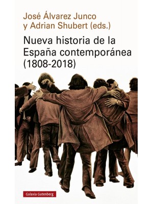 NUEVA HISTORIA DE LA ESPAÑA CONTEMPORÁNEA (1808-2018)- RÚSTICA