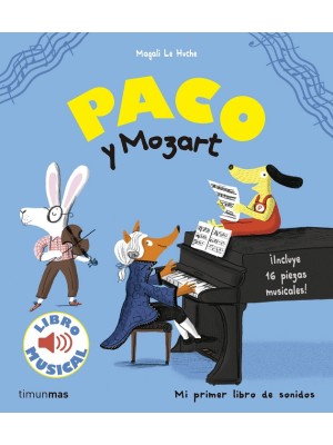 PACO Y MOZART (LIBRO SONIDOS)