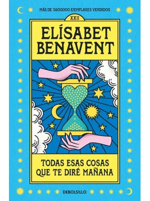 TODAS ESAS COSAS QUE TE DIRÉ MAÑANA