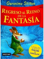GERONIMO STILTON /REGRESO AL REINO DE LA FANTASIA