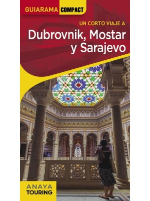 DUBROVNIK, MOSTAR Y SARAJEVO (GUIARAMA)
