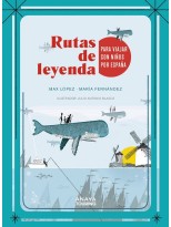 RUTAS DE LEYENDA PARA VIAJAR CON NIÑOS POR ESPAÑA