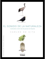 SONIDO DE LA NATURALEZA. CALENDARIO SONORO DE LOS PAISAJES DE ESPAÑA