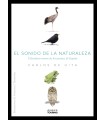 SONIDO DE LA NATURALEZA. CALENDARIO SONORO DE LOS PAISAJES DE ESPAÑA