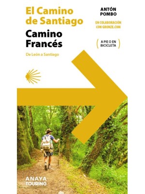 CAMINO DE SANTIAGO. CAMINO FRANCÉS (DE LEÓN A SANTIAGO)