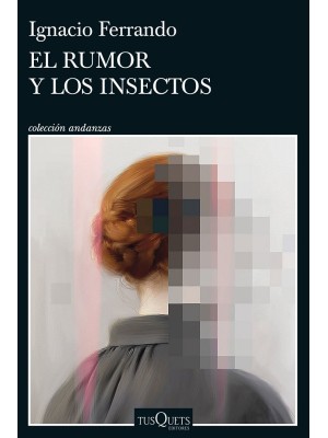 RUMOR Y LOS INSECTOS, EL