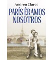 PARÍS ÉRAMOS NOSOTROS