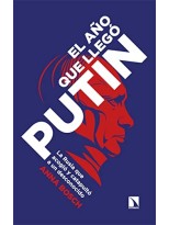 AÑO QUE LLEGÓ PUTIN, EL
