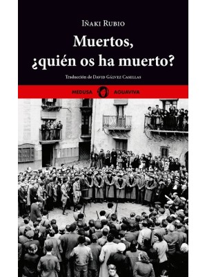 MUERTOS, ¿QUIÉN OS HA MUERTO?
