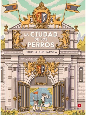 CIUDAD DE LOS PERROS, LA